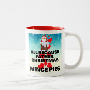 Alle, weil Vater Weihnachten Lieben Mini Pies Zweifarbige Tasse