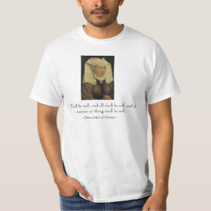 "Alle werden gut sein", Dame Julian von Norwich T-Shirt