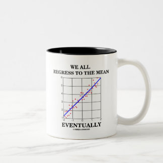 Alle wir gehen zu dem gemeinen schließlich zurück zweifarbige tasse