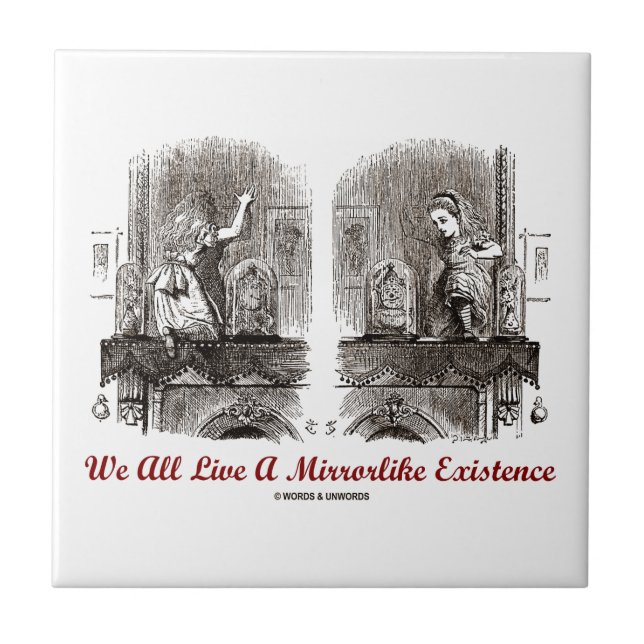 Alle wir leben ein Mirrorlike Bestehen Fliese (Vorderseite)