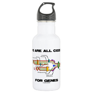 Alle wir werden für Gene kodiert Trinkflasche