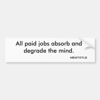 Alle zahlenden Jobs absorbieren und vermindern den Autoaufkleber