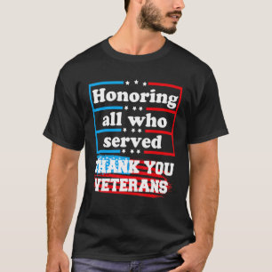 Alle zu ehren, die Ihnen als Veteranen für Wom ged T-Shirt