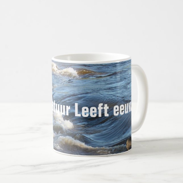 Alleen de Natuur leeft eeuwig Kaffeetasse (VorderseiteRechts)