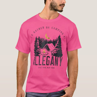 Allegany Staat Park New York eher Camping Out T-Shirt