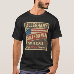 ALLEGHANY, CA Hier beginnt meine Geschichte T-Shirt