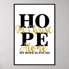 Allein in Christus findet sich meine Hoffnung auf  Poster