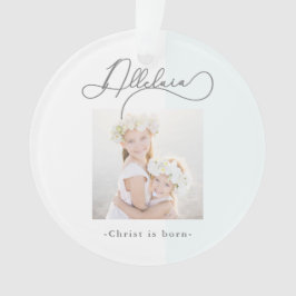 Alleluia Christ ist Geboren Elegantes Foto Weihnac Ornament