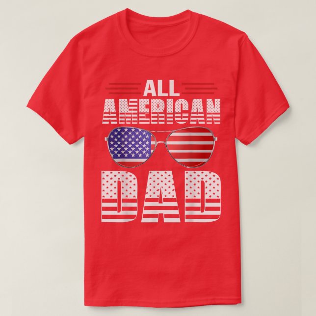 Aller amerikanische Vater 4. Juli Vatertag T-Shirt (Design vorne)