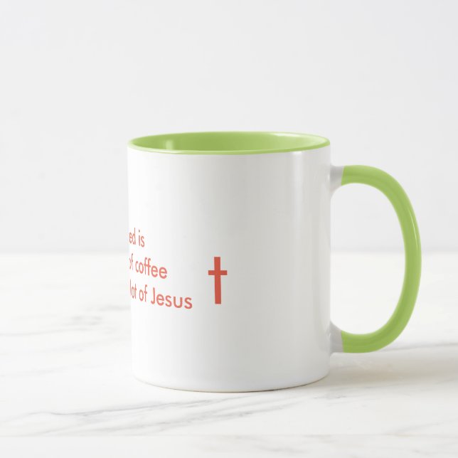 Aller, den ich benötige, ist Kaffee und viel Jesus Tasse (Rechts)