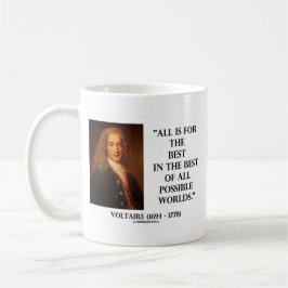 Aller Voltaire ist für das Beste im Besten von Tasse
