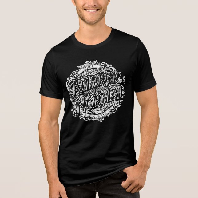 Allergic to Normal Tri-Blend Shirt (Vorderseite)
