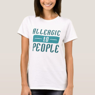 Allergie für Menschen T-Shirt