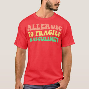 Allergie gegen empfindliche Maskulinität V T-Shirt