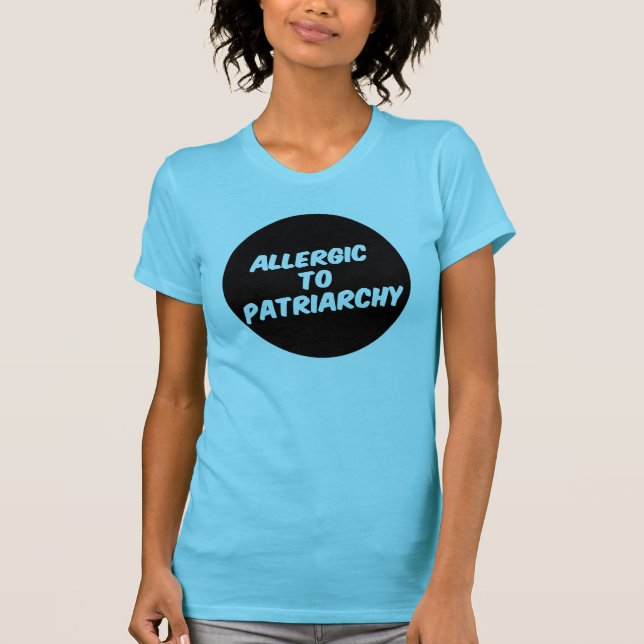 Allergie gegenüber Patriarchie T-Shirt (Vorderseite)