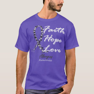 Allergien Bewusstsein Glauben Hoffnung Liebe in di T-Shirt