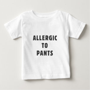 Allergisch zu den Hosen Baby T-shirt