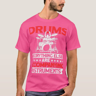 Alles andere Begleitinstrumente Drummer T-Shirt