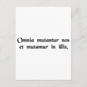 Alles ändert sich, und wir ändern mit ihnen. postkarte