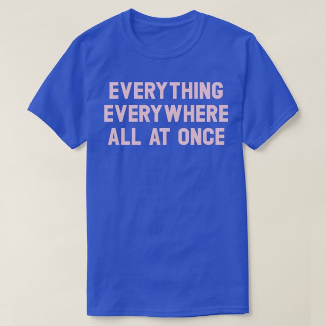 Alles auf einmal pink T-Shirt (Design vorne)