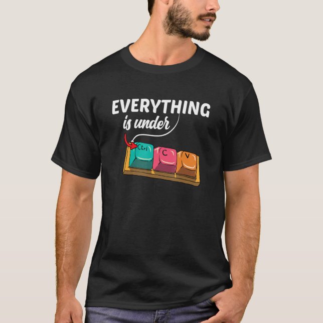 Alles befindet sich unter Kontrolle Programmer Cod T-Shirt (Vorderseite)