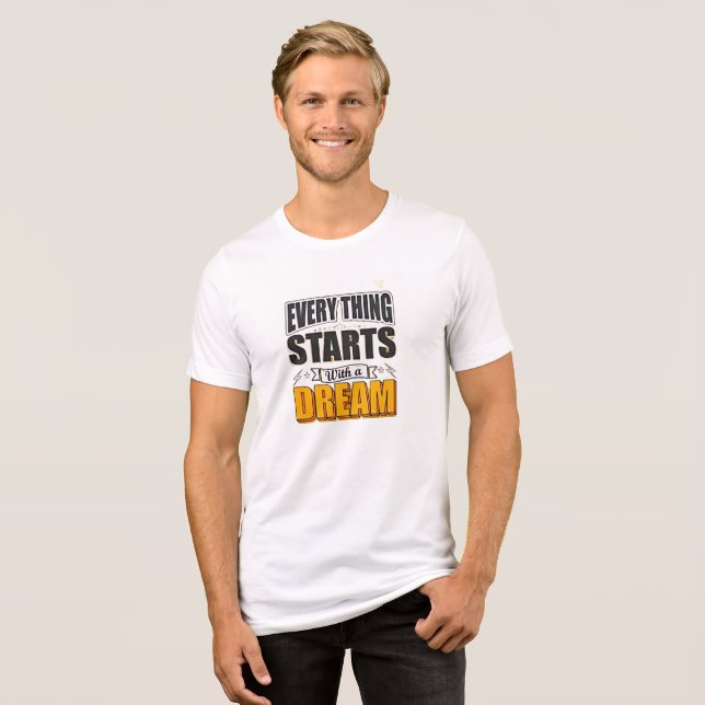 Alles beginnt mit einem Traum Tri-Blend Shirt (Vorderseite voll)