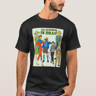 Alles Clothing ist Drag 1950s Vintag T-Shirt