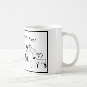Alles, das ich weiß, ist, was ich in Herden lebe Tasse