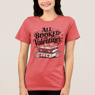 Alles gebucht für Valentins-T-Shirt Tri-Blend Shirt