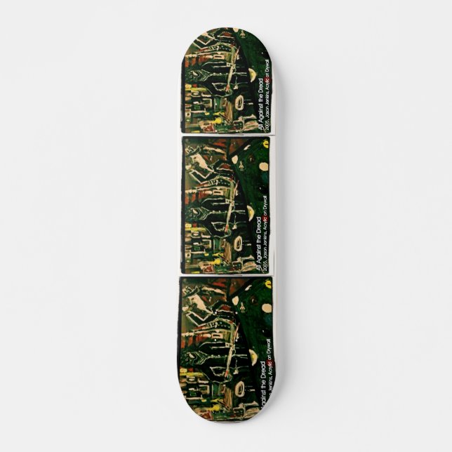 ALLES GEGEN DEN DREAD SKATEBOARD (Vorne)