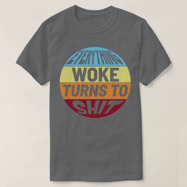 Alles geweckt wird zu shit2 T-Shirt (Design vorne)