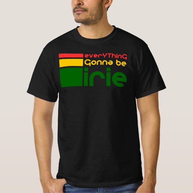 Alles Gonna Be Irie T-Shirt (Vorderseite)