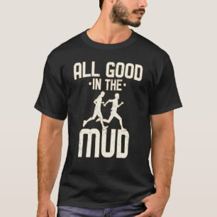 Alles Gut Im Matsch Trailrunning Athleten T-Shirt