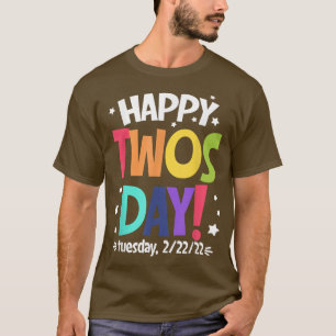 Alles Gute 22222 Zweitägige Dienstag, 22. Februar T-Shirt