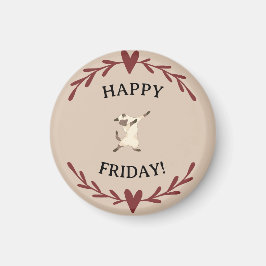 Alles Gute am Freitag! Magnet