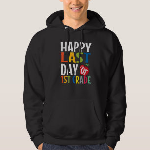 Alles Gute am letzten Tag des 1. Hoodie