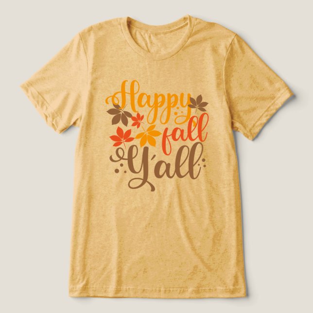 Alles Gute fällt Y'all Tri-Blend Shirt (Design Vorderseite)