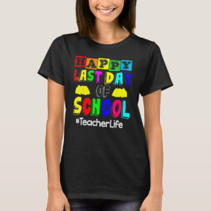 Alles Gute für den letzten Schullehrertag 1 T-Shirt