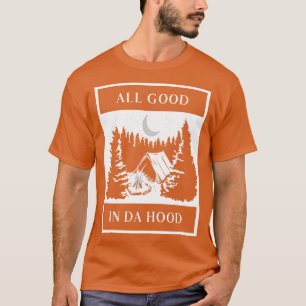 Alles Gute im Da Hood Camping Camper Wanderung Na T-Shirt