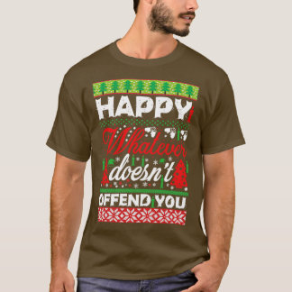 Alles Gute, was Sie nicht beleidigt T-Shirt