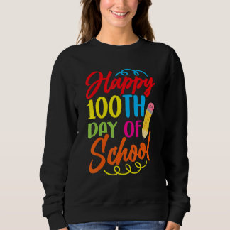 Alles Gute zum 100. Schultag Niedlich Sweet 100 Da Sweatshirt