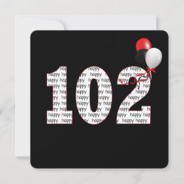 Alles Gute zum 102. Geburtstag auf schwarze Einlad Einladung