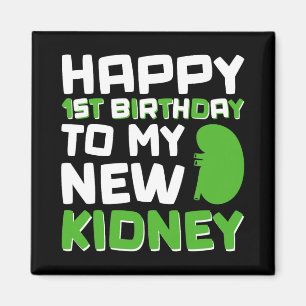 Alles Gute zum 1. Geburtstag meiner neuen Niere - Magnet