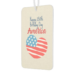 Alles Gute zum 250. Geburtstag Amerika, Flagge Her Autolufterfrischer