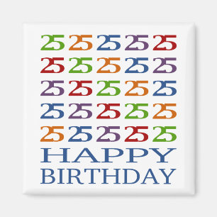 Alles Gute zum 25. Geburtstag! Magnet