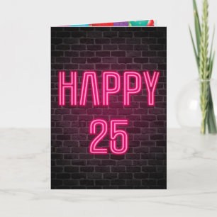 Alles Gute zum 25. Geburtstag Neon Sign auf Backst Karte