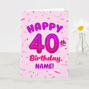 Alles Gute zum 40. Geburtstag Karte mit individuel