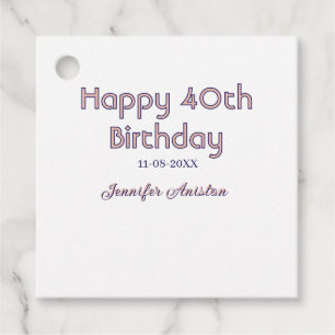 Alles Gute zum 40. Geburtstag Name Datum pink lila Geschenkanhänger