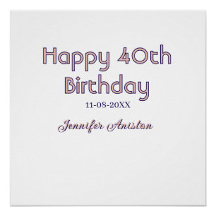 Alles Gute zum 40. Geburtstag Name Datum pink lila Poster
