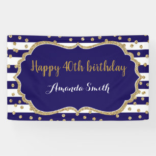 Alles Gute zum 40. Geburtstag! Navy Blue Gold Glit Banner